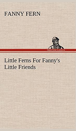 9783849198619: Little Ferns For Fanny's Little Friends