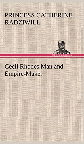 Imagen de archivo de Cecil Rhodes Man and Empire-Maker a la venta por MusicMagpie