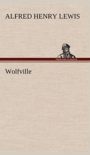 Wolfville (9783849199685) by Lewis, Alfred Henry