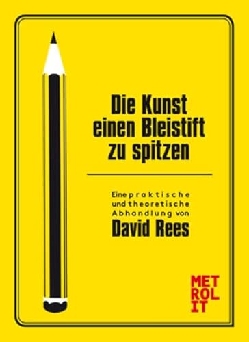 Beispielbild fr Die Kunst einen Bleistift zu spitzen zum Verkauf von medimops