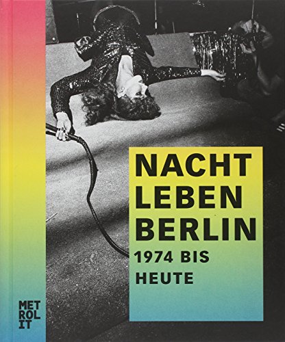 Beispielbild fr Nachtleben Berlin: 1974 bis heute zum Verkauf von Volker Ziesing