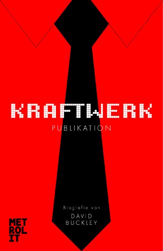 9783849303051: Kraftwerk: Die unautorisierte Biografie