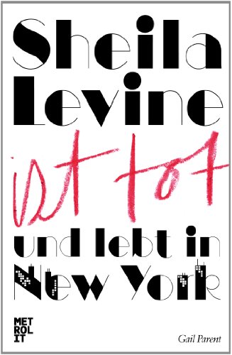 Beispielbild fr Sheila Levine ist tot und lebt in New York zum Verkauf von Buchpark