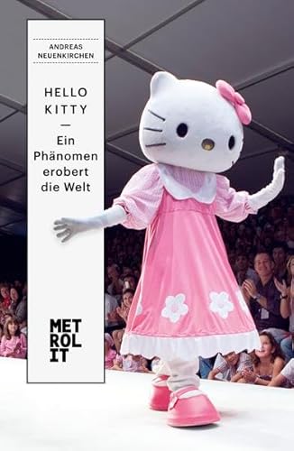 Imagen de archivo de Hello Kitty - ein Phnomen erobert die Welt a la venta por medimops