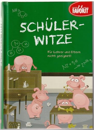 Beispielbild fr Schler-Witze: Fr Lehrer und Eltern nicht geeignet! zum Verkauf von medimops