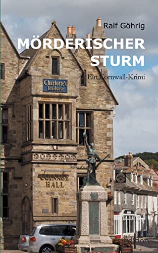 9783849502386: Mrderischer Sturm: Ein Cornwall-Krimi