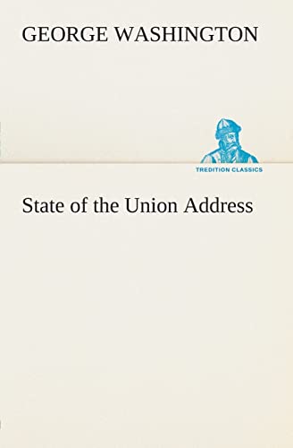 9783849504182: State of the Union Address (TREDITION CLASSICS)