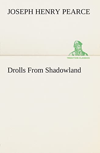 Imagen de archivo de Drolls From Shadowland a la venta por Lucky's Textbooks