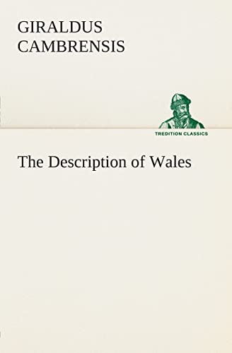 9783849504533: The Description of Wales (TREDITION CLASSICS) [Idioma Ingls]