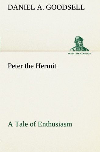 9783849504663: Peter the Hermit A Tale of Enthusiasm (TREDITION CLASSICS)