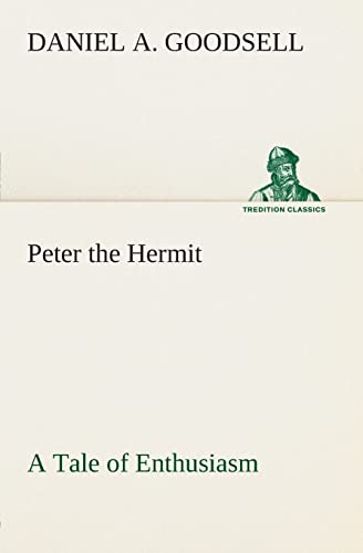 Stock image for Peter the Hermit A Tale of Enthusiasm for sale by Lucky's Textbooks