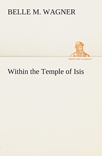 Imagen de archivo de Within the Temple of Isis a la venta por Lucky's Textbooks