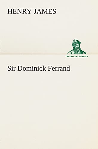 Sir Dominick Ferrand - James, Henry