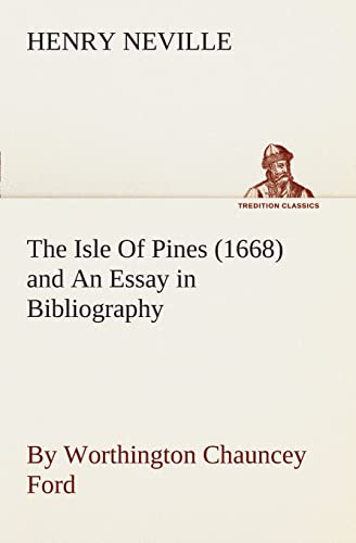 9783849505561: The Isle Of Pines (1668) and An Essay in Bibliography by Worthington Chauncey Ford