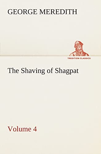 The Shaving of Shagpat an Arabian entertainment - Volume 4 (9783849505585) by Meredith, George