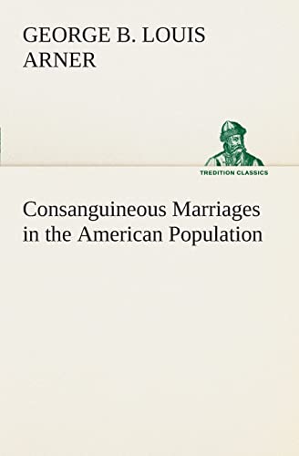 Stock image for Consanguineous Marriages in the American Population for sale by Chiron Media