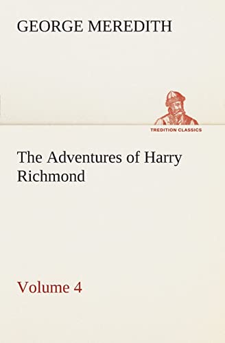 The Adventures of Harry Richmond - Volume 4 - George Meredith
