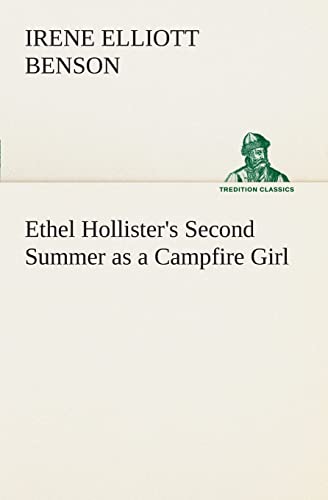 Stock image for Ethel Hollister's Second Summer as a Campfire Girl for sale by Chiron Media