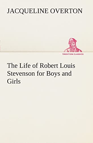 9783849506674: The Life of Robert Louis Stevenson for Boys and Girls