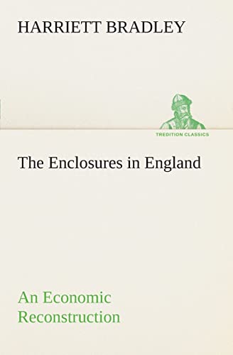 9783849507190: The Enclosures in England An Economic Reconstruction