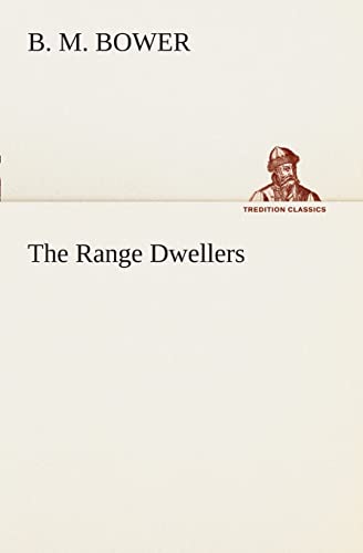 The Range Dwellers (9783849507275) by Bower, B M