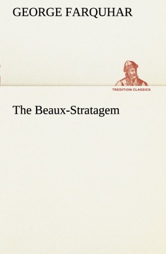 Stock image for The BeauxStratagem TREDITION CLASSICS for sale by PBShop.store US