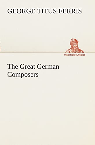 Stock image for The Great German Composers for sale by Lucky's Textbooks