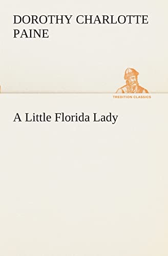Imagen de archivo de A Little Florida Lady a la venta por Lucky's Textbooks