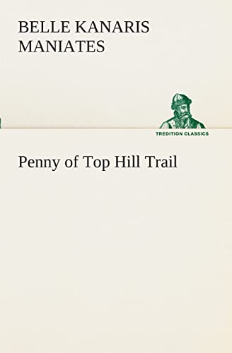 Stock image for Penny of Top Hill Trail for sale by Lucky's Textbooks