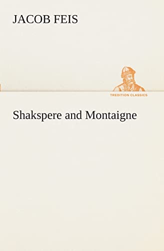 9783849509293: Shakspere and Montaigne