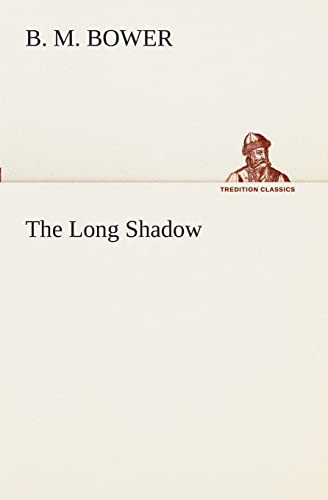 The Long Shadow (9783849509446) by Bower, B M