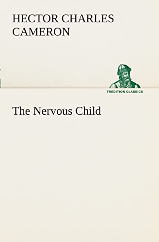 Stock image for The Nervous Child for sale by Lucky's Textbooks