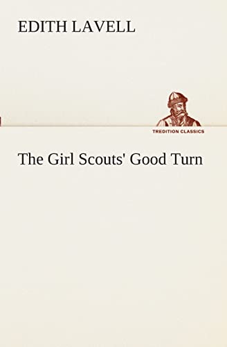 Stock image for The Girl Scouts' Good Turn for sale by Lucky's Textbooks