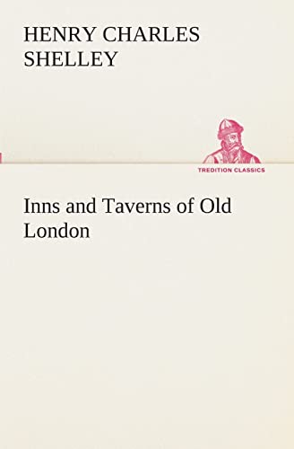 9783849511197: Inns and Taverns of Old London (TREDITION CLASSICS)