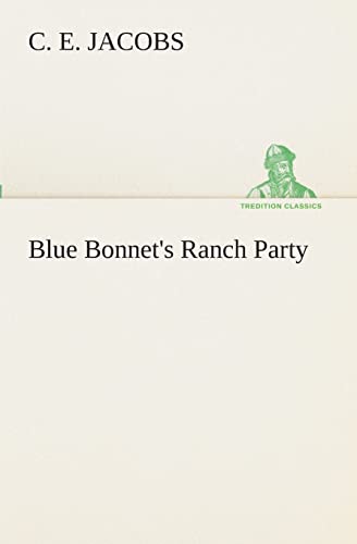 Imagen de archivo de Blue Bonnet's Ranch Party a la venta por Lucky's Textbooks