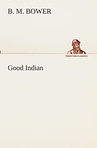 Good Indian (9783849511746) by Bower, B M