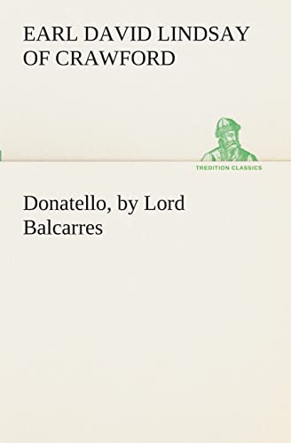 9783849511807: Donatello, by Lord Balcarres