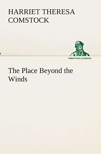 Stock image for The Place Beyond the Winds for sale by Lucky's Textbooks