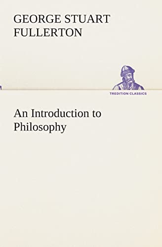 Beispielbild fr An Introduction to Philosophy zum Verkauf von Lucky's Textbooks