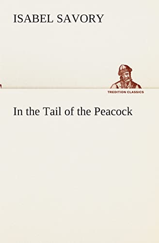 Stock image for In the Tail of the Peacock for sale by Lucky's Textbooks