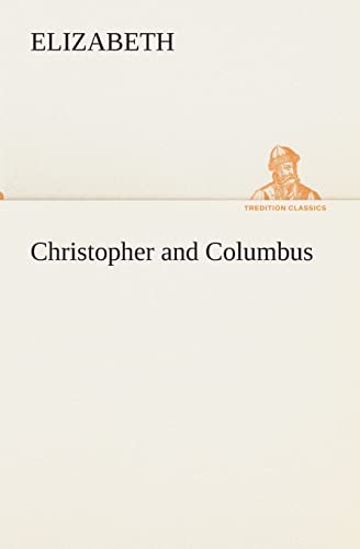 Christopher and Columbus (9783849513474) by Elizabeth