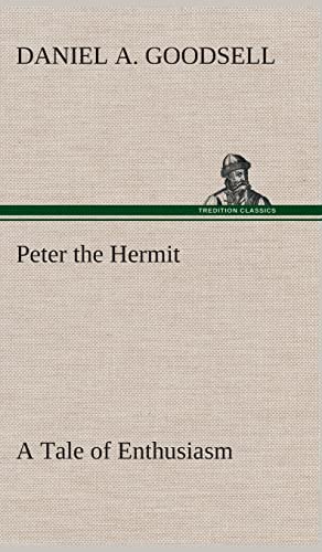 9783849514976: Peter the Hermit A Tale of Enthusiasm