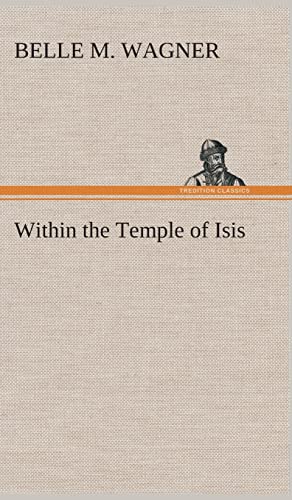 Stock image for Within the Temple of Isis for sale by Lucky's Textbooks