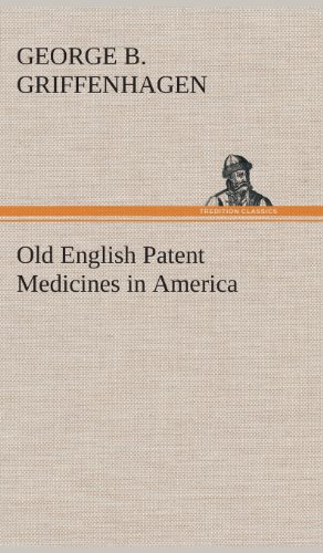 Imagen de archivo de Old English Patent Medicines in America a la venta por Ria Christie Collections
