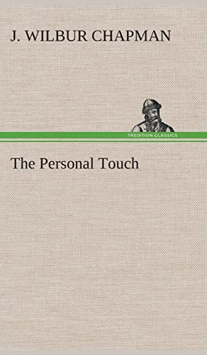 The Personal Touch (9783849515522) by Chapman, J Wilbur