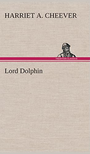 Stock image for Lord Dolphin for sale by Lucky's Textbooks