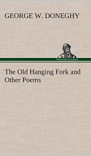 9783849515799: The Old Hanging Fork and Other Poems