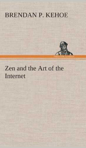 9783849516383: Zen and the Art of the Internet