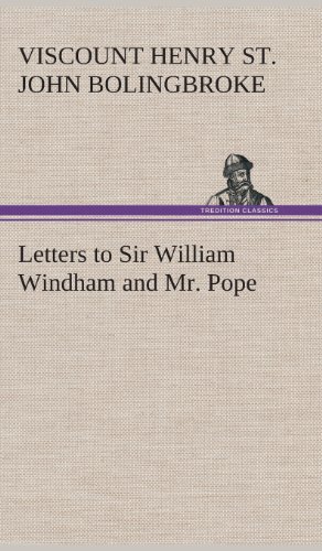 Imagen de archivo de Letters to Sir William Windham and Mr. Pope a la venta por Lucky's Textbooks