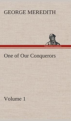 One of Our Conquerors - Volume 1 (9783849518073) by Meredith, George